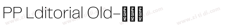 PP Lditorial Old字体转换